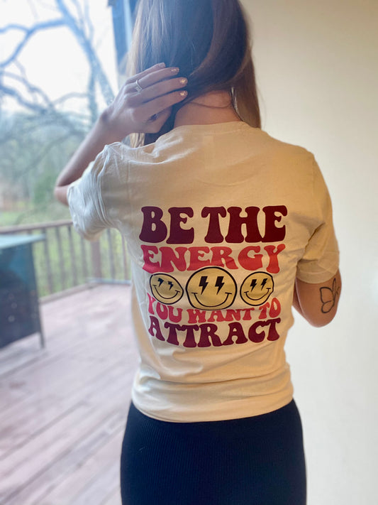 Be The Energy You Want To Attract Soft Style T-Shirt