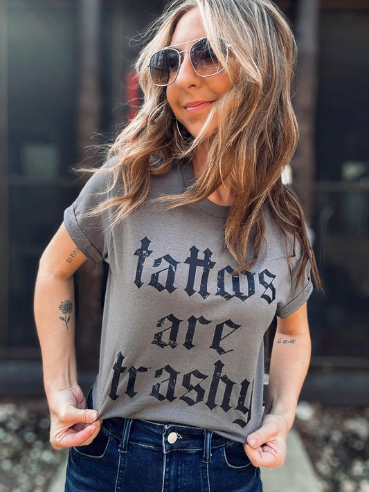 ‘Tattoos Are Trashy’ Graphic Tee